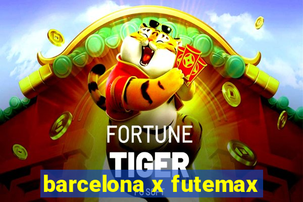 barcelona x futemax